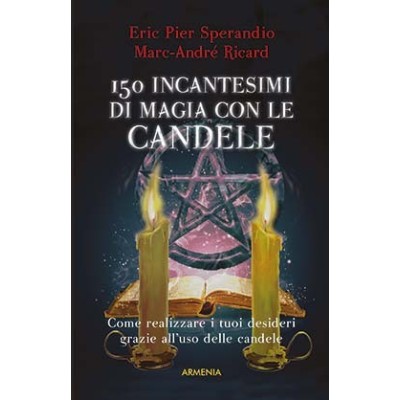 150 Incantesimi con le candele